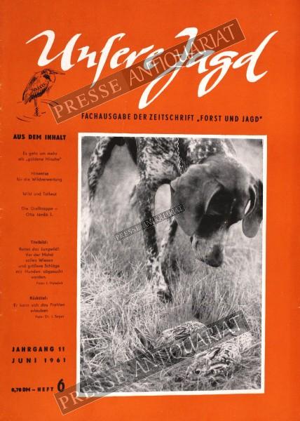 Unsere Jagd Zeitschrift, 01.06.1961 bis 30.06.1961